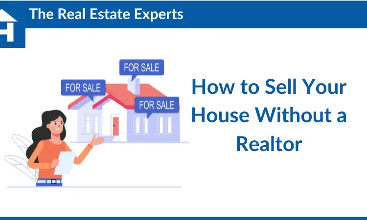 How to Sell Your Home Without a Realtor: A Comprehensive Guide